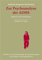 Adelheid M. Staufenberg, Adelheid Margarete Staufenberg - Zur Psychoanalyse der ADHS