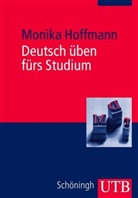 Monika Hoffmann, Monika (Dr.) Hoffmann - Deutsch üben fürs Studium