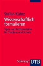 Stefan Kühtz - Wissenschaftlich formulieren