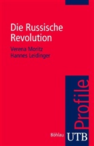 Hannes Leidinger, Veren Moritz, Verena Moritz - Die Russische Revolution