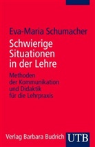 Eva-Maria Schumacher - Schwierige Situationen in der Lehre