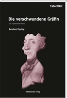 Bernhard Spring - Die verschwundene Gräfin