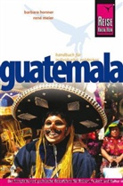 Barbara Honner, René Meier - Reise Know-How Guatemala