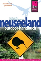 Alexandra Albert, Alexandra und Peter Albert, Pete Albert, Peter Albert - Reise Know-How Neuseeland Outdoor-Handbuch
