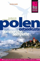 Kristine Jaath - Reise Know-How Polen, Ostseeküste und Pommersche Seenplatte