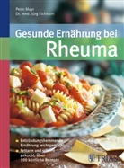 Eichhorn, Jürg Eichhorn, May, Peter Mayr - Gesunde Ernährung bei Rheuma