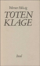 Werner Helwig - Totenklage