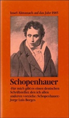 Arthur Schopenhauer, Wolfgang Schirmacher - Insel Almanach auf das Jahr 1985