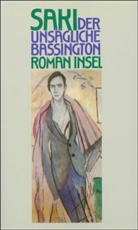 Saki, Saki (d. i. Hector Hugh Munro) - Der unsägliche Bassington