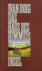Ivan Doig - Das Haus des Himmels