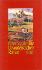 Victor Segalen - Die Unvordenklichen