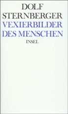 Dolf Sternberger - Schriften - 6: Vexierbilder des Menschen