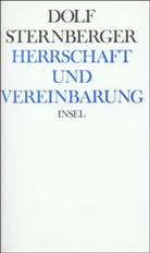 Dolf Sternberger - Schriften - 3: Herrschaft und Vereinbarung