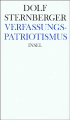 Dolf Sternberger, Peter Haungs, Klaus Landfried, Elsbeth Orth, Bernhard Vogel - Schriften - Bd.10: Verfassungspatriotismus