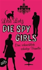 Lisa Lutz - Die Spy Girls