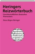 Hans Jürgen Heringer - Heringers Reizwörterbuch