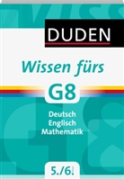 Sabin Alfter, Sabine Alfter, Annegre Ising, Annegret Ising, Guido Knippenberg, Anj Steinhauer... - Duden Wissen fürs G8, 5./6. Klasse