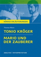 Thomas Mann, Wilhelm Große - Thomas Mann 'Tonio Kröger' / 'Mario und der Zauberer'