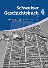 Thomas Notz, Thomas Notz, Thomas Notz - Schweizer Geschichtsbuch - Ausgabe ab 2011 - Band 4