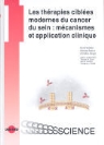 Ernst Kubista, Michael Seifert, Christian Singer - Les thérapies ciblées modernes du cancer du sein: mécanismes et application clinique