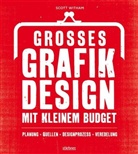 Witham Scott, Scott Witham - Großes Grafikdesign mit kleinem Budget
