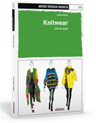 Juliana Sissons - Mode Design Basics: Knitwear - Strickmode