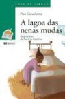 Fina Casalderrey, Patricia Castelao Costa - A lagoa das nenas mudas