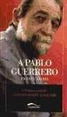 José Luis Ferris - A Pablo Guerrero en este ahora