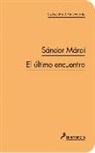 Sándor Márai - El último encuentro