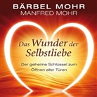 Bärbe Mohr, Bärbel Mohr, Manfred Mohr, Julia Fischer - Das Wunder der Selbstliebe, 4 Audio-CDs (Audio book)