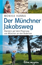 Monika Hanna - Der Münchner Jakobsweg