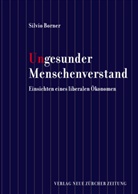 Silvio Borner - Ungesunder Menschenverstand