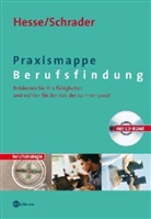 Jürgen Hesse, Hans Chr. Schrader, Hans Christian Schrader - Praxismappe Berufsfindung, m. CD-ROM