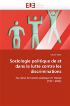 Olivier Noel, Noel-o - Sociologie politique de et dans