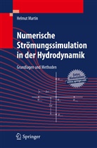 Helmut Martin - Numerische Strömungssimulation in der Hydrodynamik