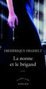 Frederique Deghelt, Frédérique Deghelt, DEGHELT FREDERIQUE, Frédérique Deghelt - La nonne et le brigand