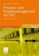 Gerda Huber, Markus Huber - Prozess- und Projektmanagement für ITIL®