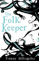 Franny Billingsley - The Folk Keeper