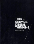 Jakob Schneider, Marc Stickdorn, Jacob Schneider, Jakob Schneider, Marc Stickdorn - This is Service Design Thinking (Hardback) : Basics : Tools - Cases