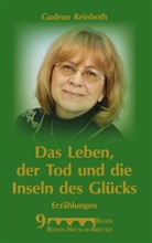 Gudrun Reinboth - Das Leben, der Tod und die Inseln des Glücks
