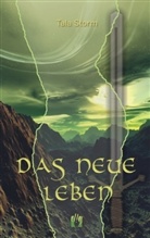 Tala Storm - Das neue Leben