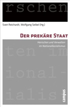 Wolf Gruner, Rüdiger Hachtmann, Sve Jüngerkes, Sve Reichardt, Sven Reichardt, Seibel... - Der prekäre Staat