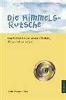 Wiedemann-Kaiser, Monika Wiedemann-Kaiser - Die Himmelsrutsche