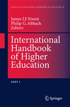 Philip G. Altbach, James J. F. Forest, James J.F. Forest, G Altbach, G Altbach, Jame J F Forest... - International Handbook of Higher Education, 2 Teile