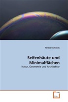 Teresa Matiasek - Seifenhäute und Minimalflächen