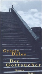 György Dalos - Der Gottsucher