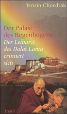 Tenzin Choedrak, Gilles Van Grasdorff, Gille van Grasdorff - Der Palast des Regenbogens