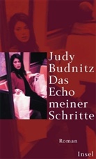 Judy Budnitz - Das Echo meiner Schritte