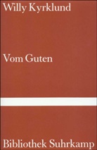 Willy Kyrklund - Vom Guten