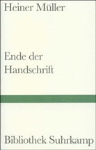 Heiner Müller, Dur Grünbein, Durs Grünbein - Ende der Handschrift
